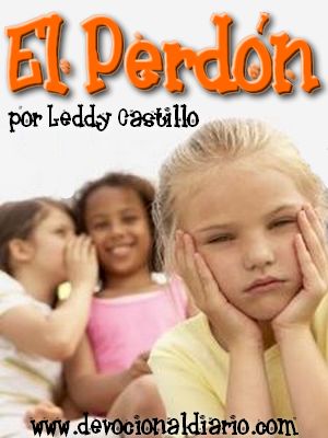 El Perdón – Leddy Castillo – Devocional Infantil