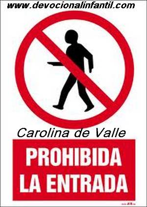 Prohibida la entrada– Carolina de Valle – Devocional Infantil